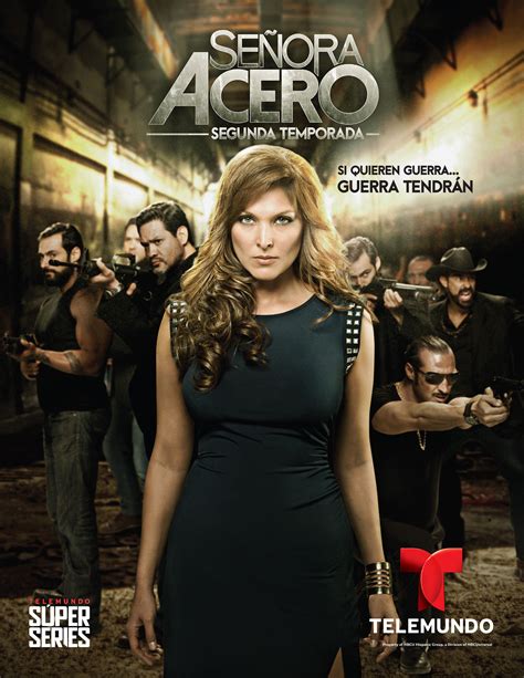 Telemundo Premieres Season Two Of Super Series “seÑora Acero”