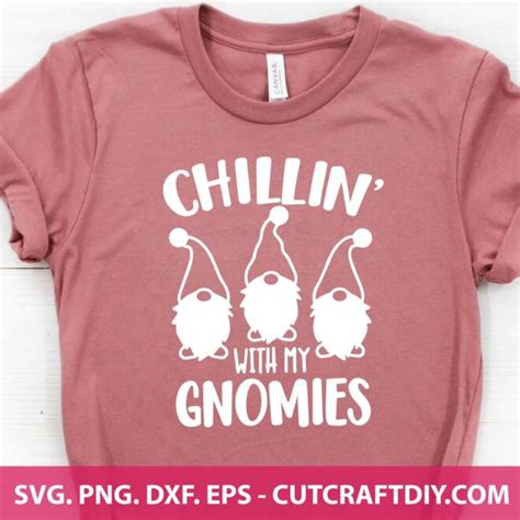 Chilling With My Gnomies Svg Christmas Gnomes Svg For Cricut