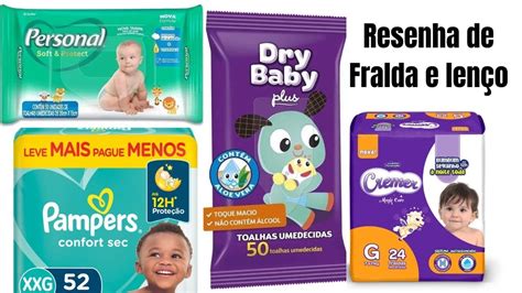 Resenha De Fraldas Cremer E Pampers E Len Os Umedecido Dry Baby E