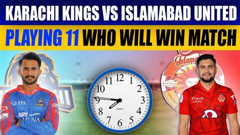 Karachi Kings Vs Islamabad United Playing Xi Kk Vs Iu Playing