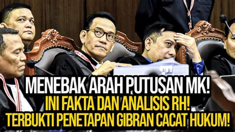 LIVE MENEBAK ARAH PUTUSAN MK INI FAKTA DAN ANALISIS RH TERBUKTI