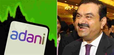 Adani Group Market Cap Jumps 10 Billion In 1 Day After Clean Chit From