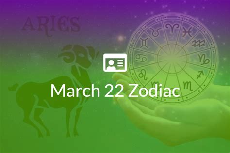 March 22 Zodiac Sign Full Horoscope And Personality