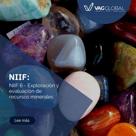 Niif Exploraci N Y Evaluaci N De Recursos Minerales Vag Global