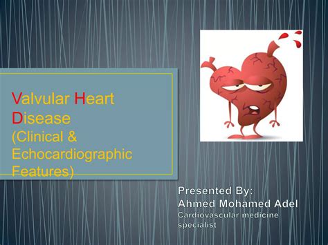 Valvular Heart Disease Ppt