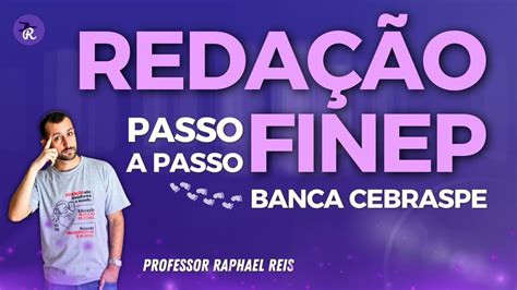 Reda O Finep Passo A Passo Banca Cebraspe Prof Raphael Reis Youtube