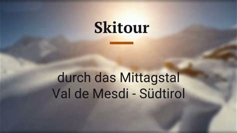 Skitour Mittagstal Sella Massiv Südtirol YouTube