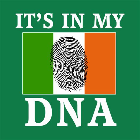 IRISH DNA - Irish - T-Shirt | TeePublic