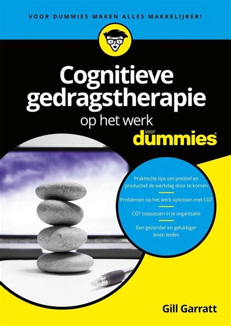 Voor Dummies Cognitieve Gedragstherapie Op Het Werk Voor Dummies