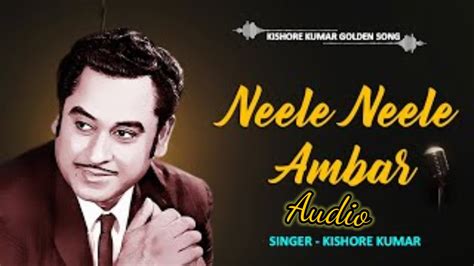 Neele Neele Ambar Par Kishore Kumar Hindi Old Song Romantic Song S