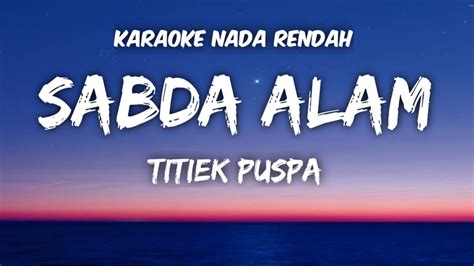 Titiek Puspa Sabda Alam Karaoke Lower Key Nada Rendah YouTube