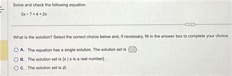 Solved Solve and check the following equation.3x-7=4+2xWhat | Chegg.com 