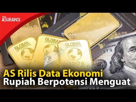 Respons Rilis Data As Rupiah Berpotensi Menguat Lagi Youtube