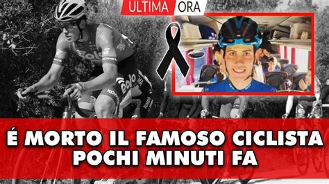 Tragico lutto nel mondo dello sport é morto il famoso ciclista era