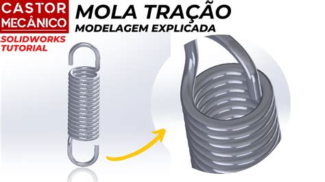 Mola de Tração Modelagem e Explicação SolidWorks Tutorial YouTube