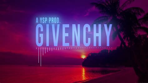 Givenchy Ronnie Flex X Chivv X Rae Sremmurd X Tory Lanez Type Beat