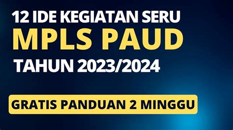 12 Ide Seru Mpls Paud Kb Tk Ra Kurikulum Merdeka Tahun 2023