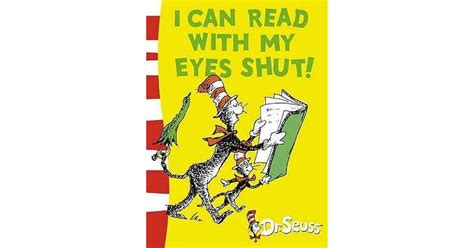 I Can Read With My Eyes Shut By Dr Seuss