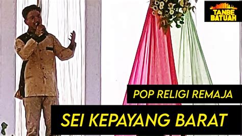 Pop Religi Remaja Putra Festival Nasyid Sei Kepayang Barat Npp