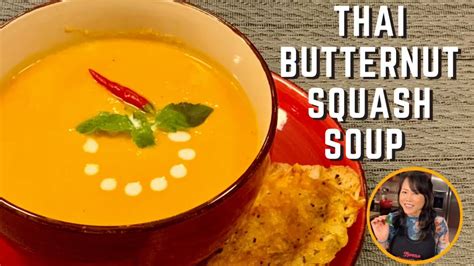 Thai Butternut Squash Soup Vegan Neena S Thai Kitchen YouTube