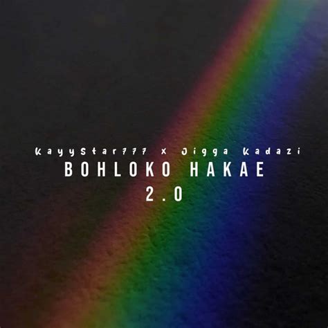 Bohloko Hakae 20 Single By Kayystar777 Spotify