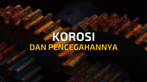 Korosi Dan Pencegahannya Kimia Materi Korosi Youtube