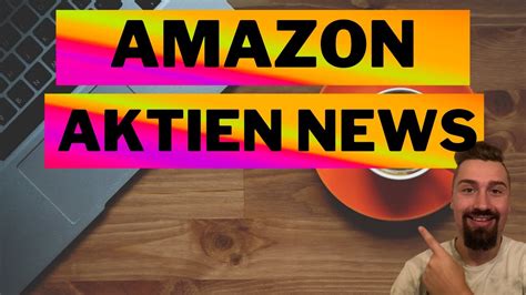 Amazon Aktie Analyse Update Amazon Aktie Kaufen Aktien Infos