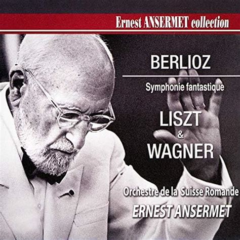 Ernest Ansermet Collection Vol 6 Symphonie Fantastique Berlioz