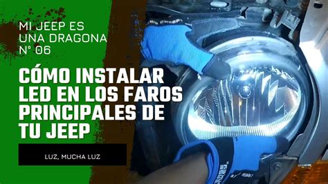 Cómo Instalar Luces Led En Los Faros Jeep Liberty Kj Link De Compra En La Descripción Youtube