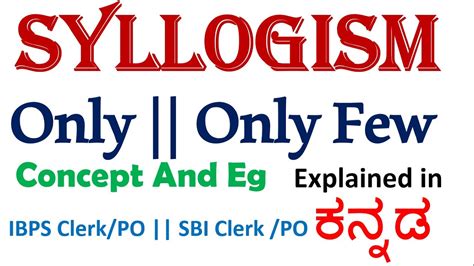 Syllogism Only And Only Few Concept With Example Sbi Clerk Po Ibps