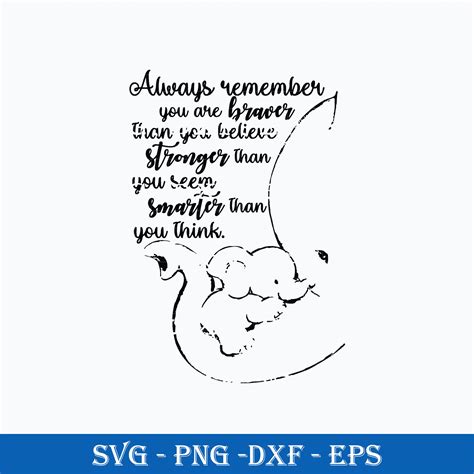 Always Remember You Are Braver Than You Believe Svg Funny S Inspire