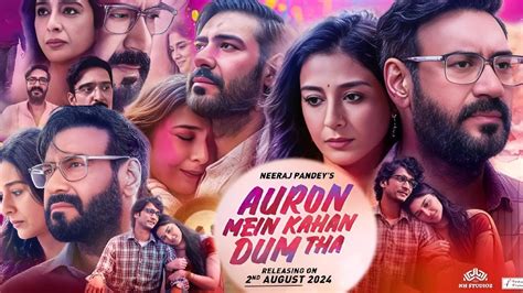 Auron Mein Kahan Dum Tha Full Movie Ajay Devgn Tabu Jimmy Shergill