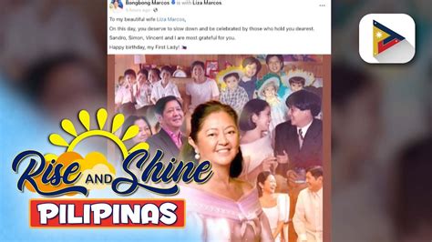 Pbbm Nagpaabot Ng Pagbati Kay First Lady Liza Marcos Youtube