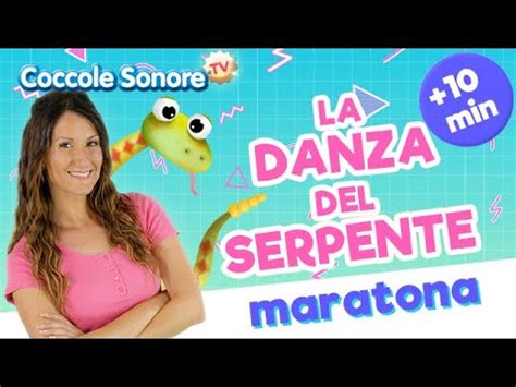 La Danza Del Serpente 10 Min Di Canzoni Per Bambini Di Coccole