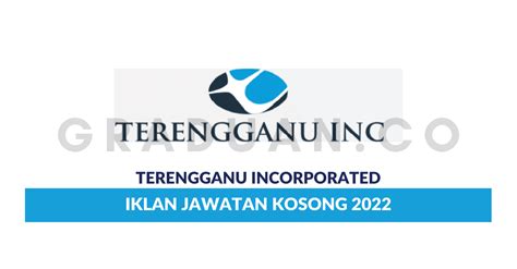 Permohonan Jawatan Kosong Terengganu Incorporated • Portal Kerja Kosong ...