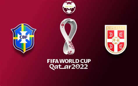 Brazil Vs Serbia Betting Tips World Cup