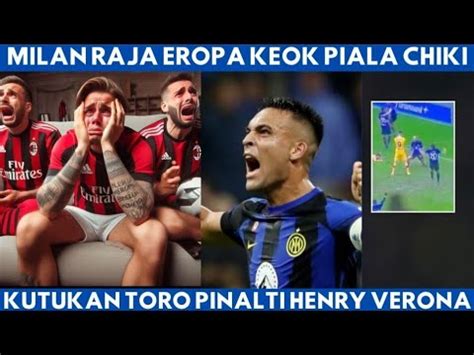 AC MILAN KEOK DIPIALA CHIKIMURIEL SENSIKUTUKAN TORO PINALTI HENDRI