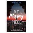 My Missing Piece Tome My Missing Piece Tome Acacia Black