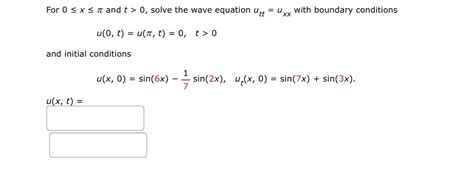 Solved For X And T Solve The Wave Equation Utt Uxx Chegg