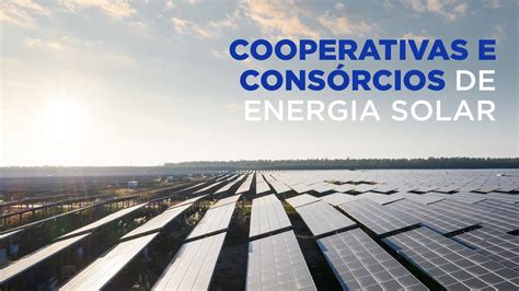cooperativas  consorcios de energia solar fotovoltaica como funciona
