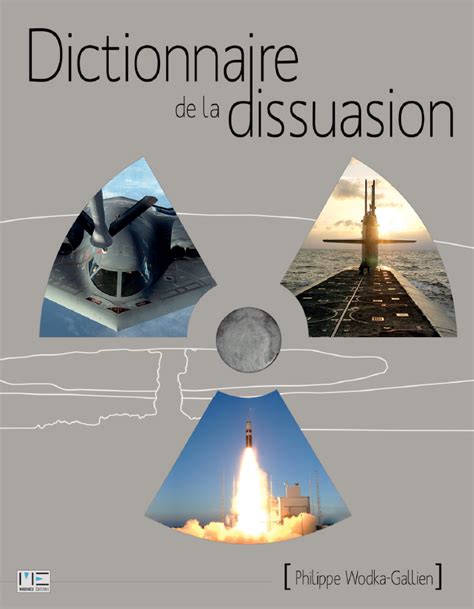 Livre Le Dictionnaire De La Dissuasion Mer Et Marine