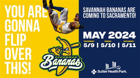 Savannah Bananas Return To Sutter Health Park