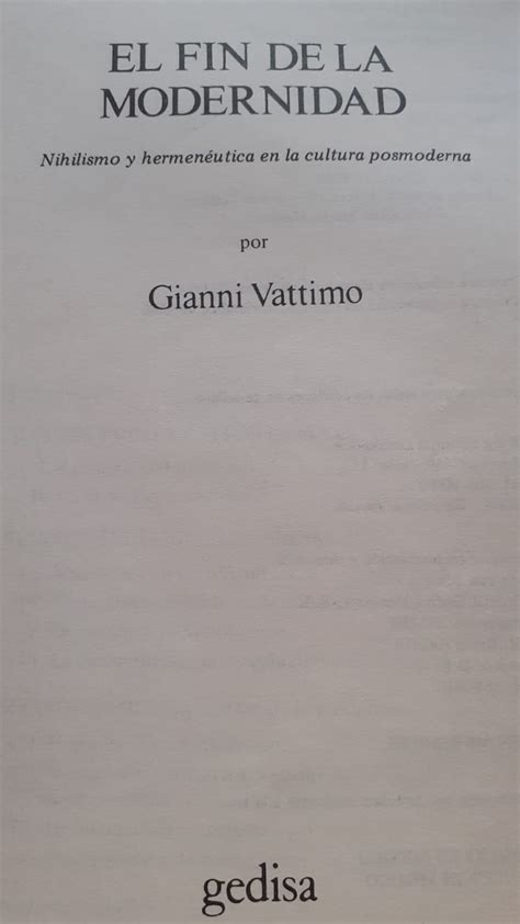 El Fin De La Modernidad Von Vattimo Gianni Bien Encuadernación De Tapa Blanda 1986 1ª Edición