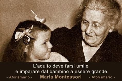 Maria Montessori Le Migliori Frasi Pedagogiche Maria Montessori