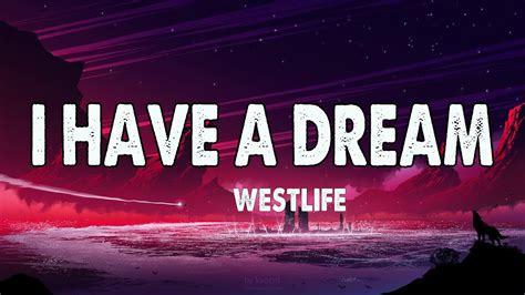 I Have A Dream Westlife Lyrics Letra Youtube