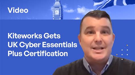 Kiteworks Gets Uk Cyber Essentials Plus Certification Youtube