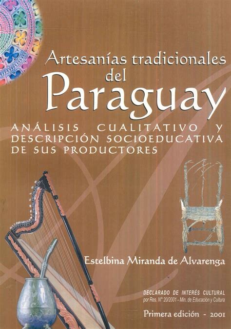 Artesan As Tradicionales Del Paraguay Ediciones T Cnicas Paraguayas