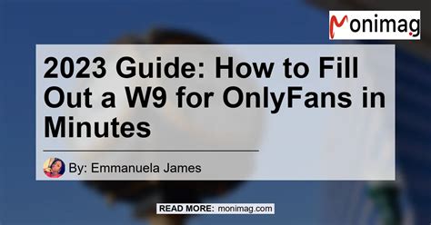 2023 Guide How To Fill Out A W9 For OnlyFans In Minutes Monimag