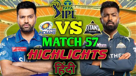 Ipl Highlights Mi Vs Gt Match Mumbai Indians Vs Gujarat