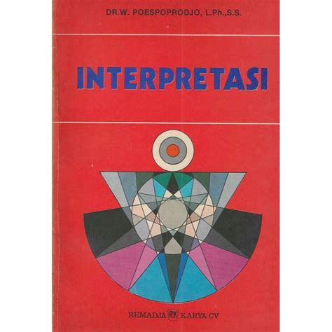 Jual Buku Interpretasi Penulis Dr W Poespoprodjo L Ph S S